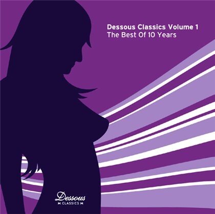 VA - Dessous Classics Vol. 1 - The Best Of 10 Years - 2008